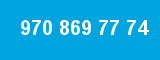 970 869 77 74